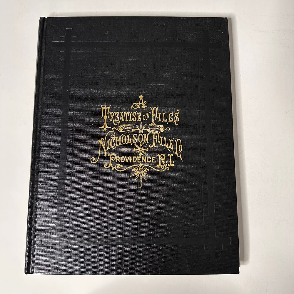 Vintage Nicholson's Treatise On Files and Rasps 1983 Reprint Hardcover Book